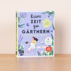 Keine Zeit zu Gärtnern - Buch, gebunden