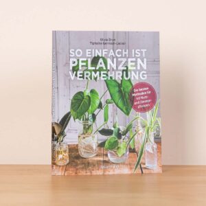 So einfach ist Pflanzenvermehrung - Buch, kartoniert