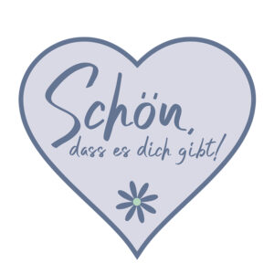 "Schön, dass es dich gibt!" Grußkarte in Herzform